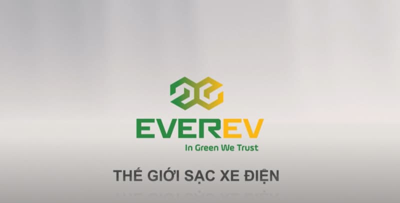 Ever EV là thương hiệu sạc uy tín số 1 Việt Nam